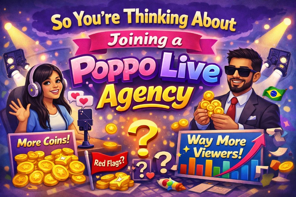 Pensando em Entrar em uma Agência do Poppo Live?